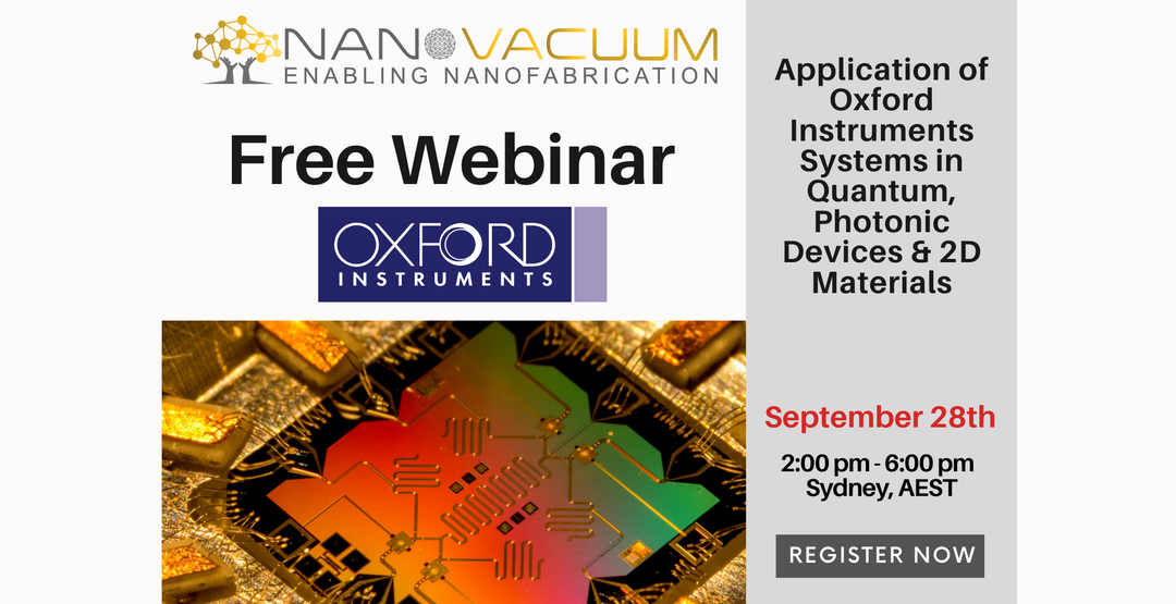 Webinar on 'Application of Oxford Instruments Systems in Quantum, Photonic Devices & 2D Materials'